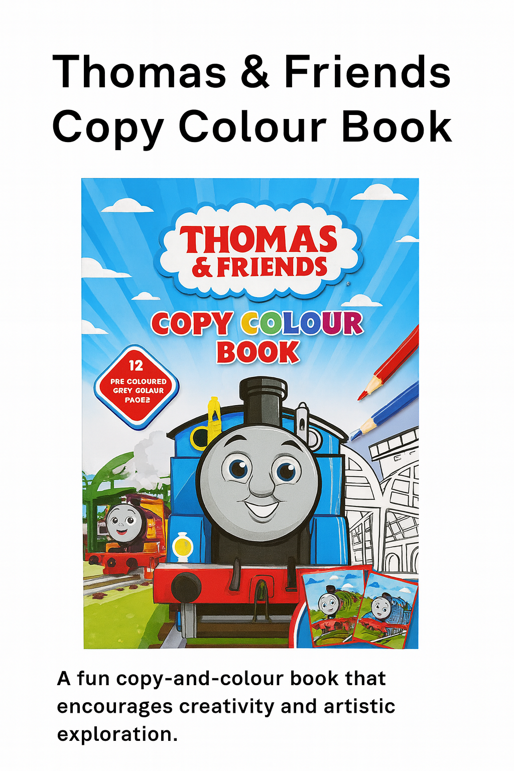 Thomas & Friends Copy Colour Book – 12 Fun Pages to Colour & Learn