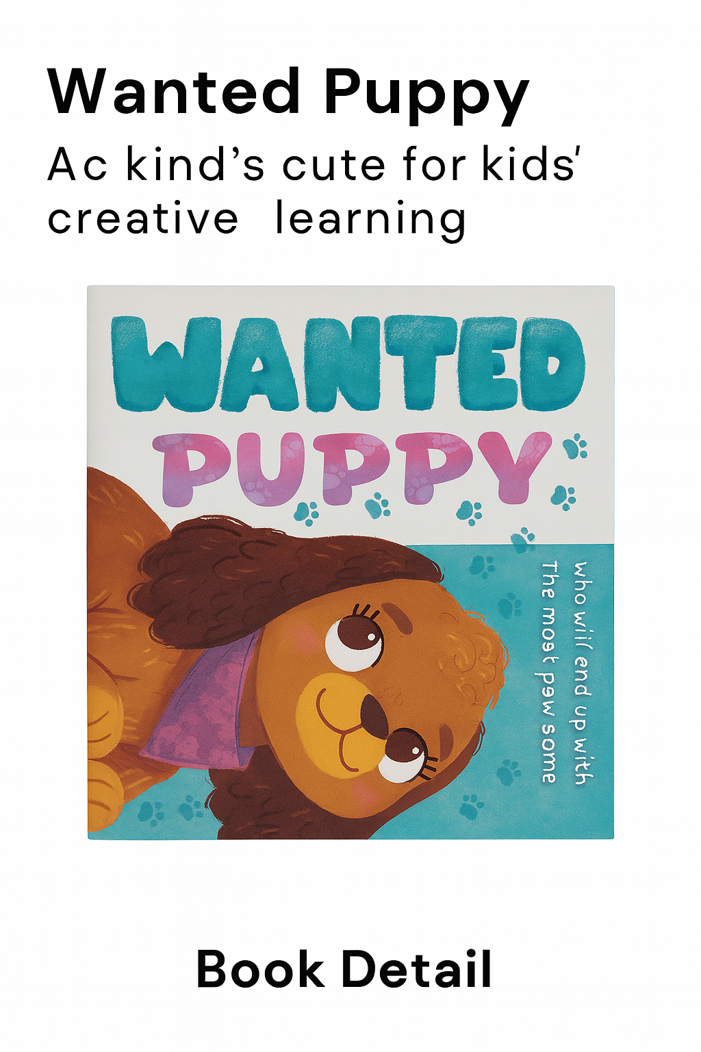 Wanted Puppy – A Paw-some Tale of Friendship & Fun